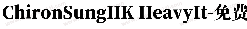 ChironSungHK HeavyIt字体转换